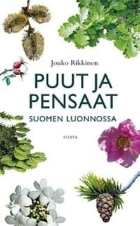 Puut ja pensaat Suomen luonnossa