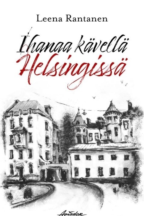 Ihanaa kävellä Helsingissä