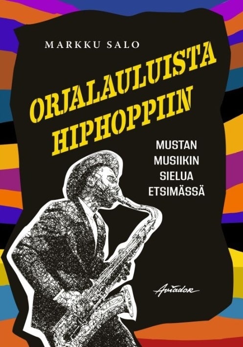 Orjalauluista hiphoppiin – mustan musiikin sielua etsimässä