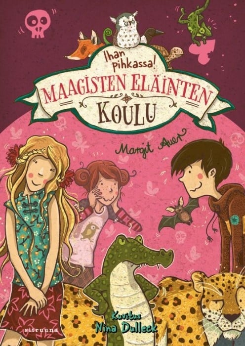 Maagisten eläinten koulu 8 : Ihan pihkassa!