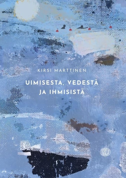 Uimisesta, vedestä ja ihmisistä