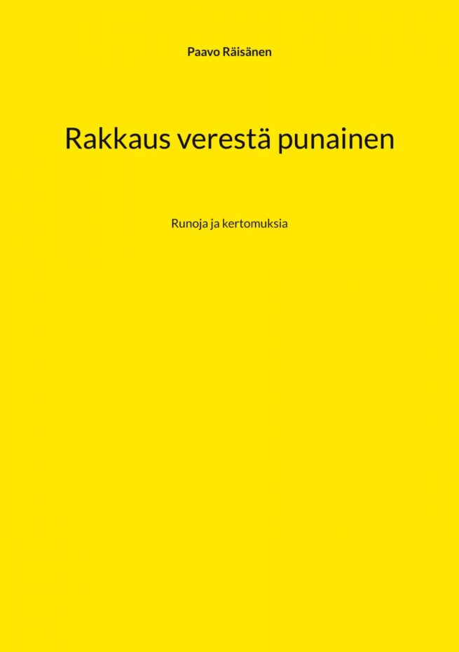 Rakkaus verestä punainen : runoja ja kertomuksia