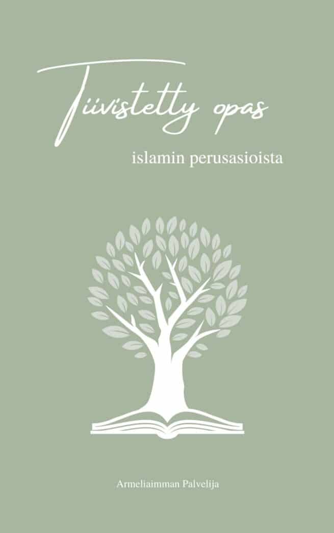 Tiivistetty opas islamin perusasioista