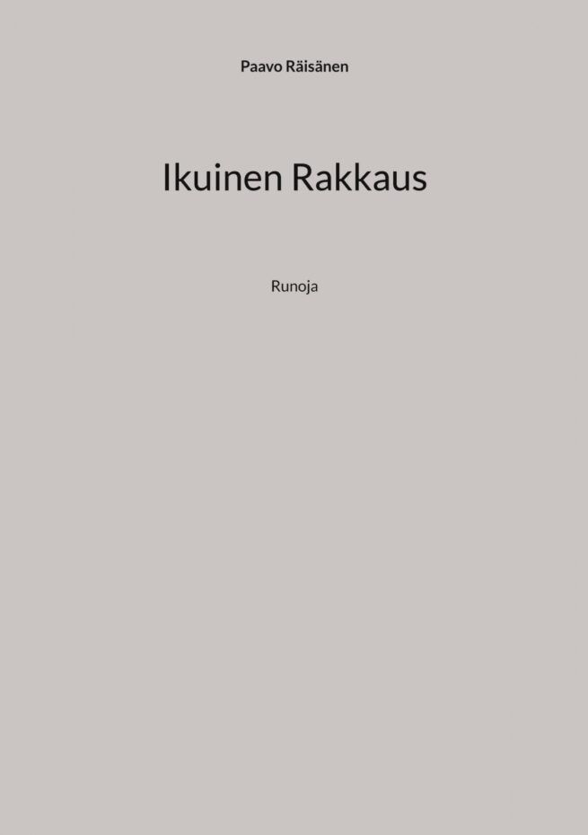 Ikuinen Rakkaus : runoja