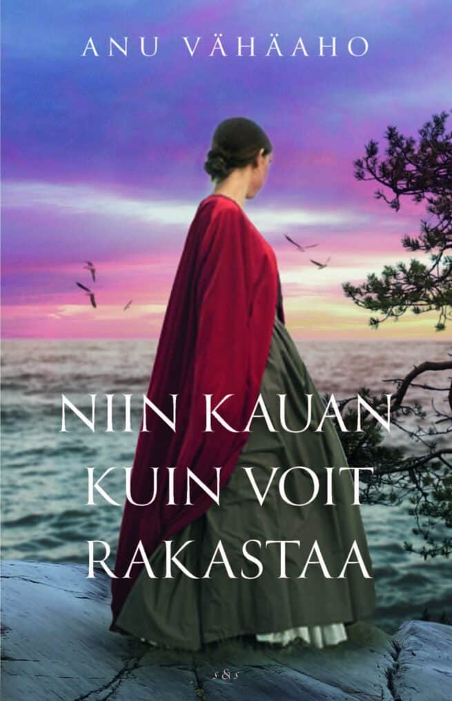 Niin kauan kuin voit rakastaa