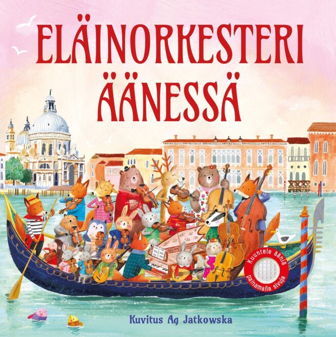 Eläinorkesteri äänessä (äänipainikekirja)