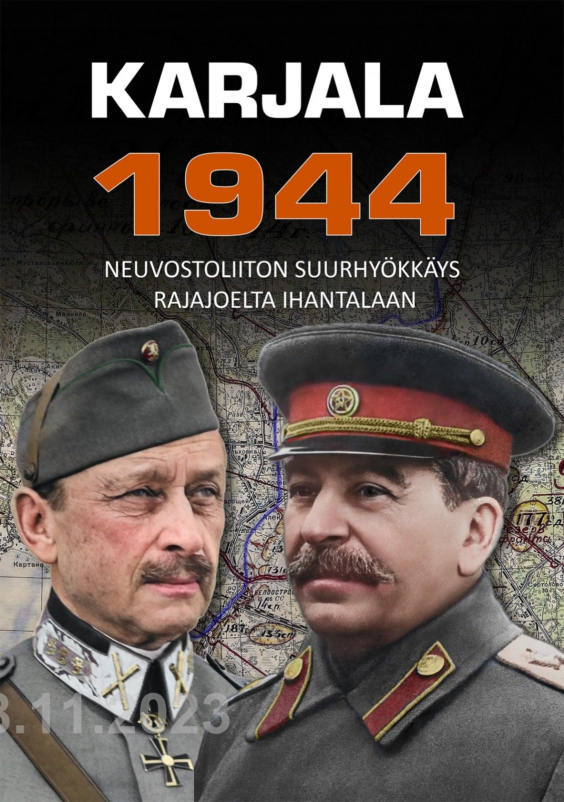 Karjala 1944 – Neuvostoliiton suurhyökkäys Rajajoelta Ihantalaan