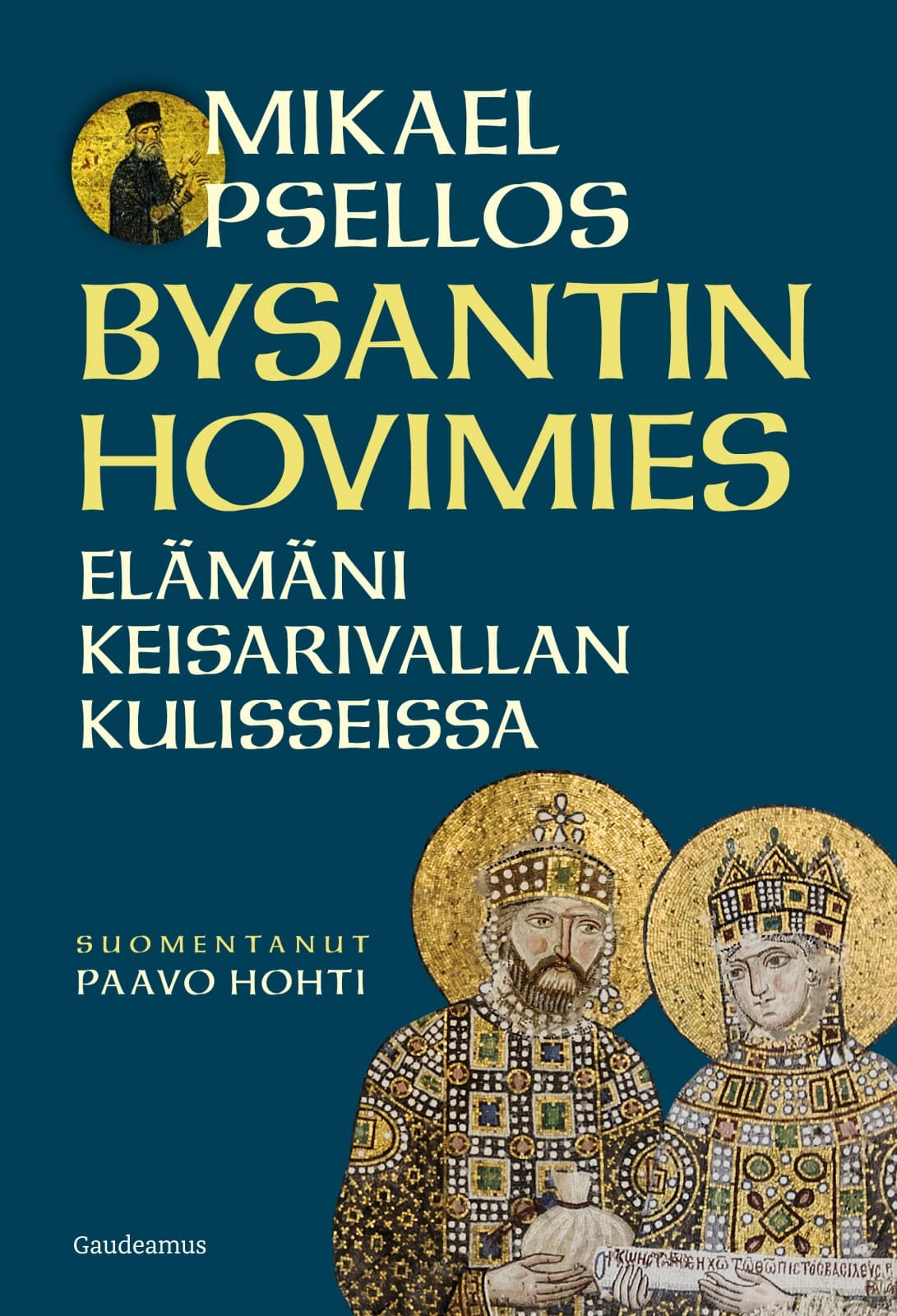 Bysantin hovimies : Elämäni keisarivallan kulisseissa