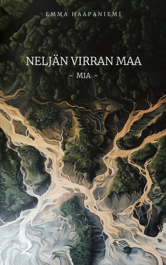 Neljän virran maa : Mia