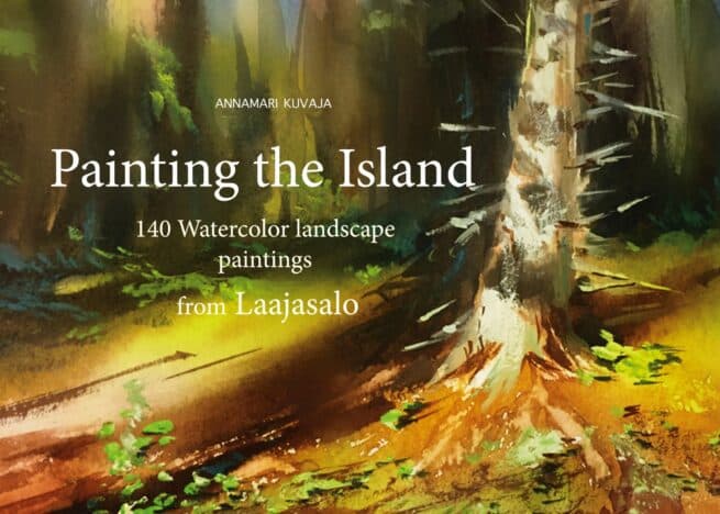 Painting the island : 140 Watercolor landscape paintings from Laajasalo