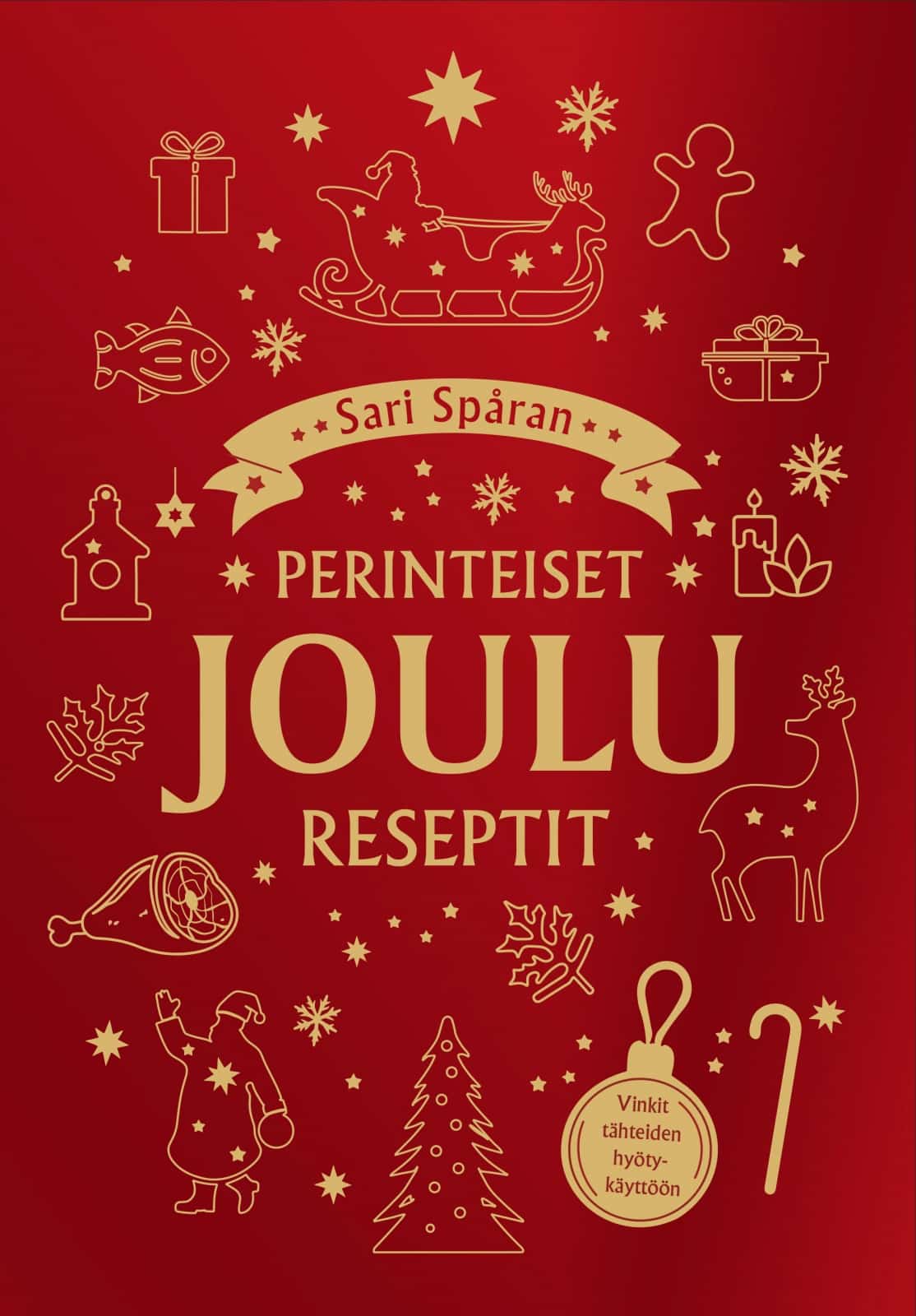 Joulu : Sari Spåran perinteiset joulureseptit