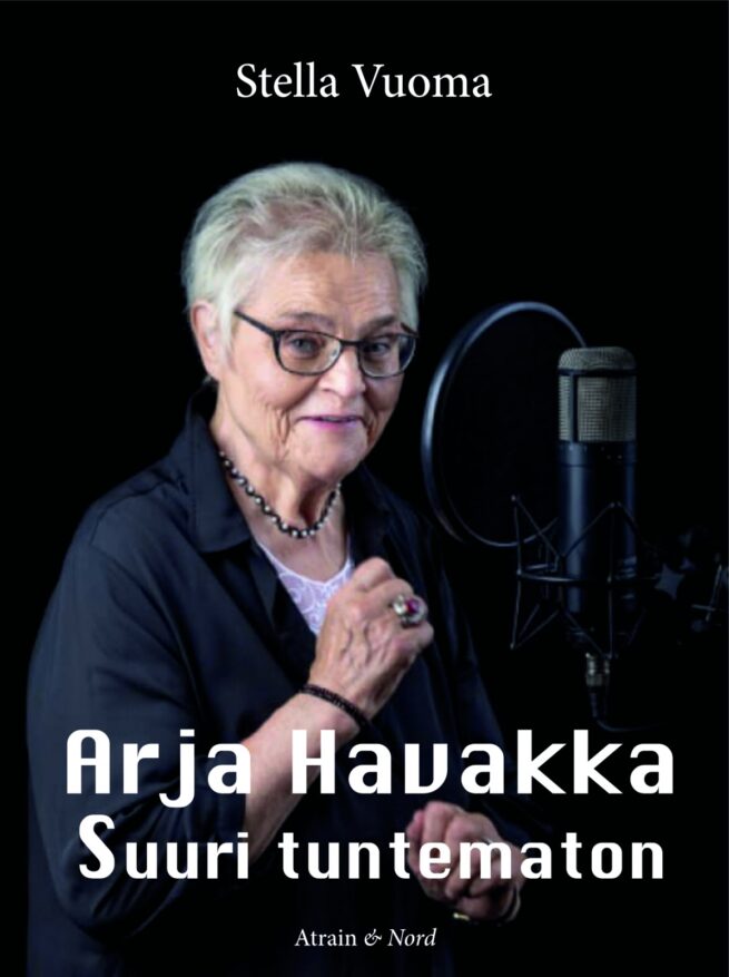 Arja Havakka : suuri tuntematon