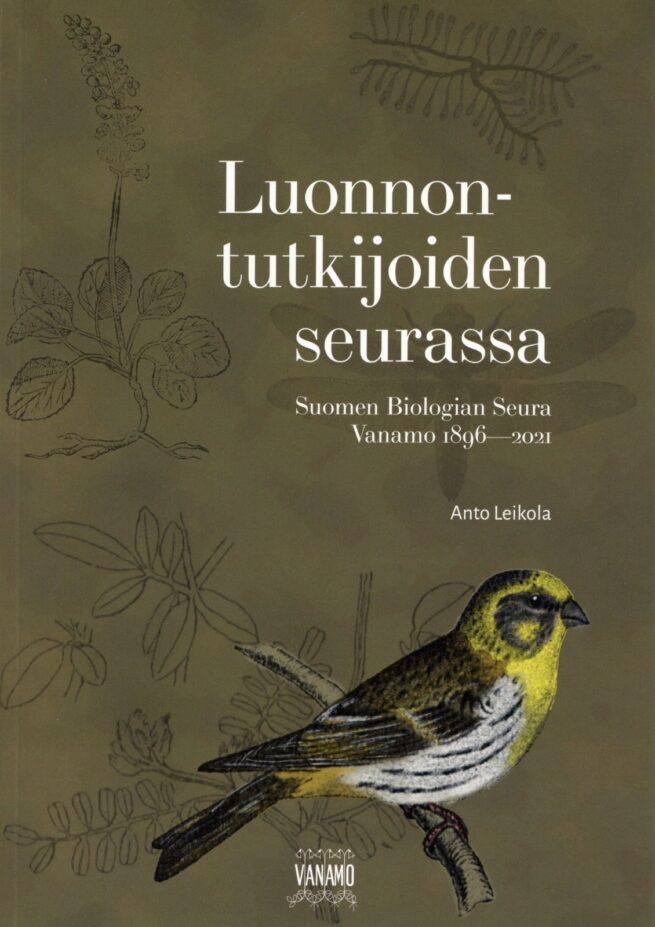 Luonnontutkijoiden seurassa : Suomen Biologian Seura Vanamo 1896–2021