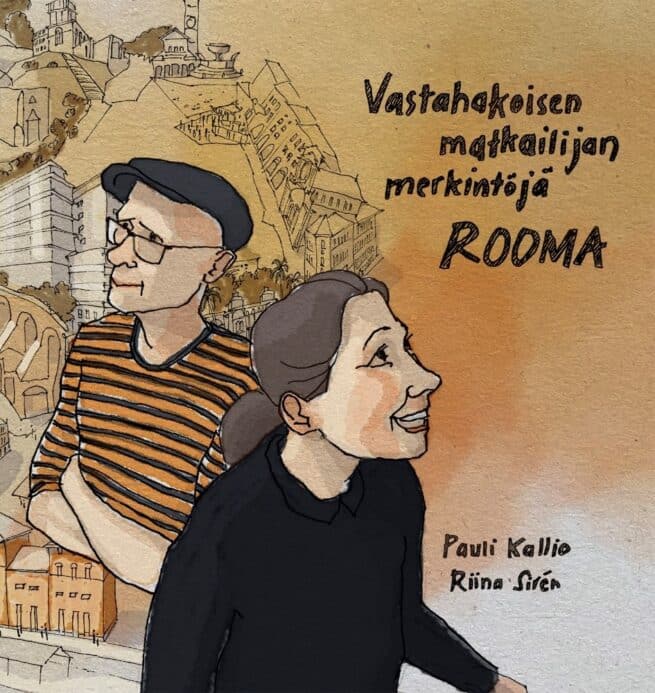 Vastahakoisen matkailijan merkintöjä : Rooma