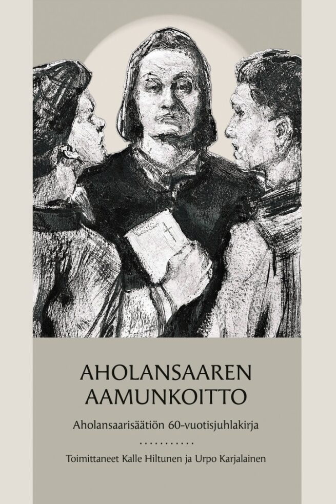 Aholansaaren aamunkoitto : Aholansaarisäätiön 60-vuotisjuhlakirja