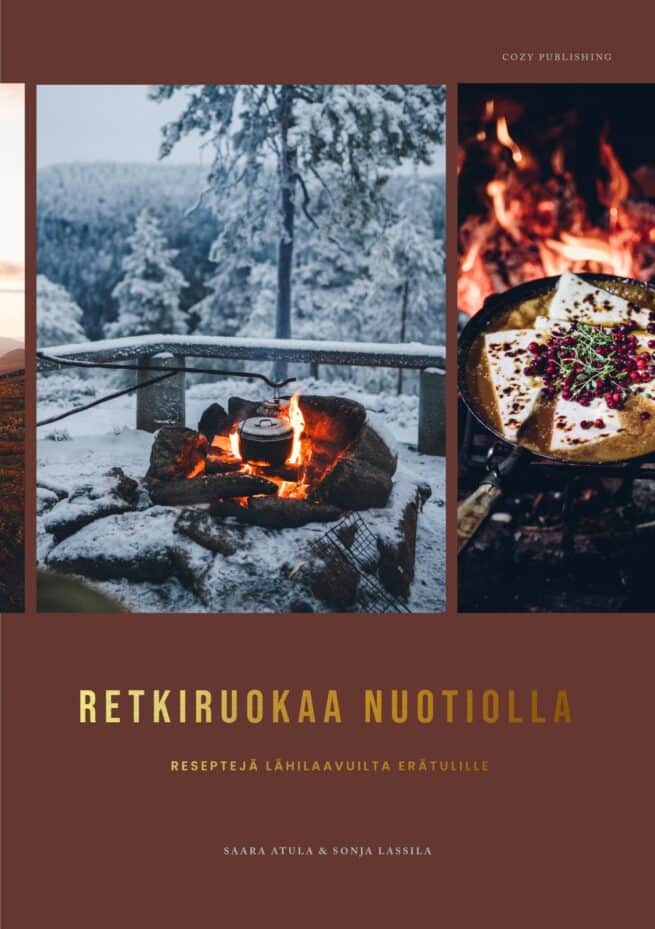 Retkiruokaa nuotiolla : reseptejä lähilaavuilta erätulille