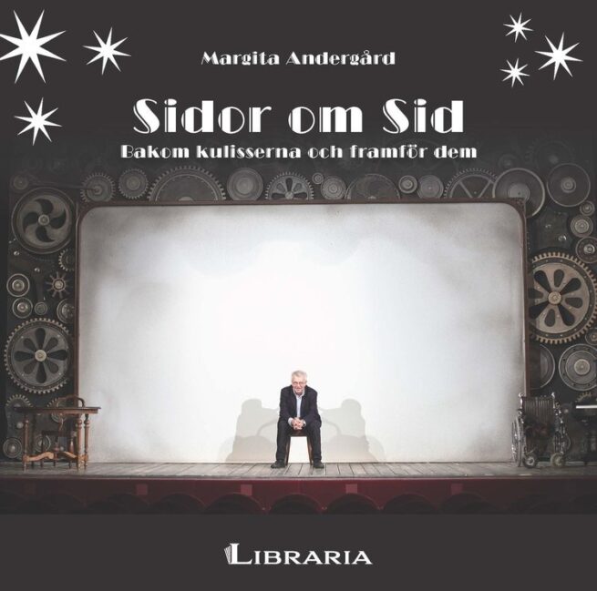 Sidor om Sid : bakom kulisserna och framför dem