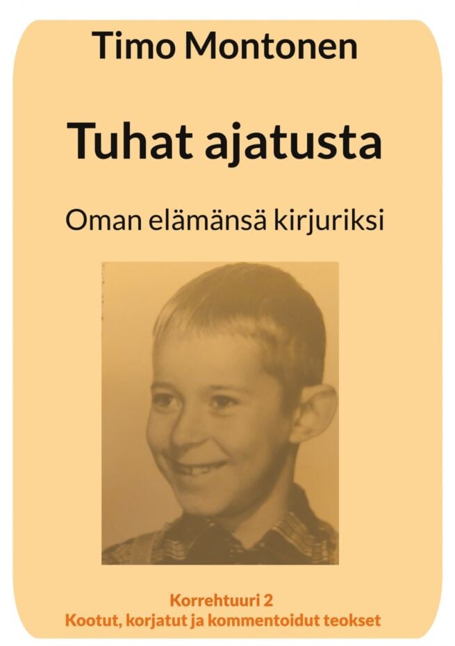 Tuhat ajatusta : oman elämänsä kirjuriksi