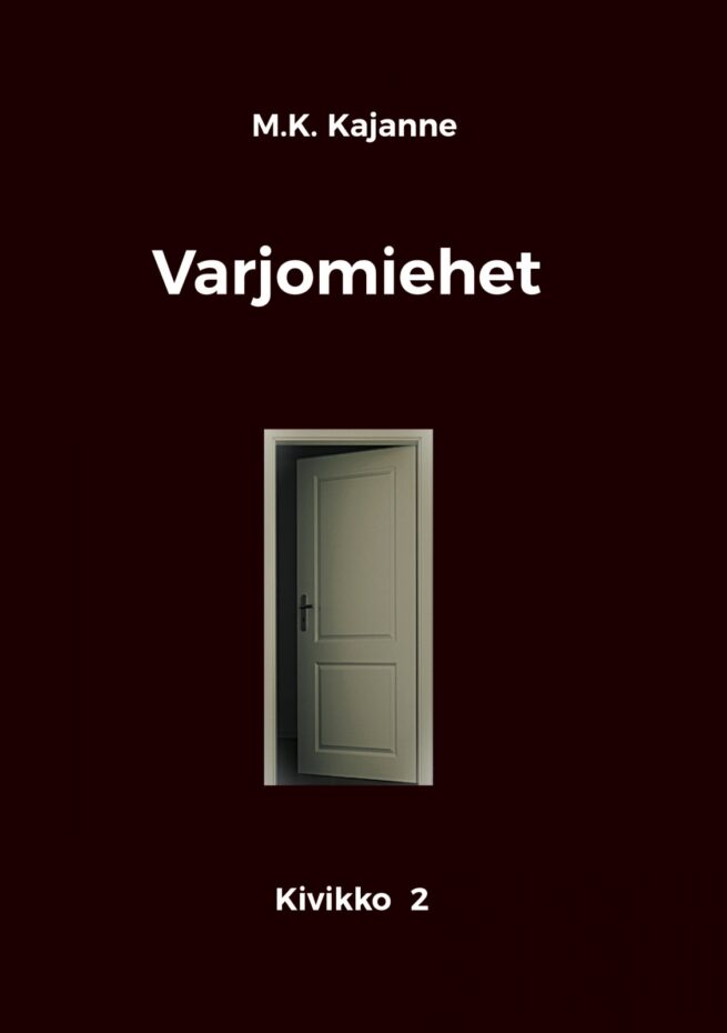 Varjomiehet : Kivikko 2