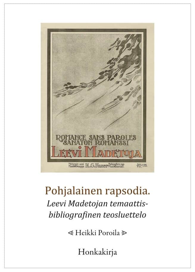 Pohjalainen rapsodia : Leevi Madetojan temaattis-bibliografinen teosluettelo