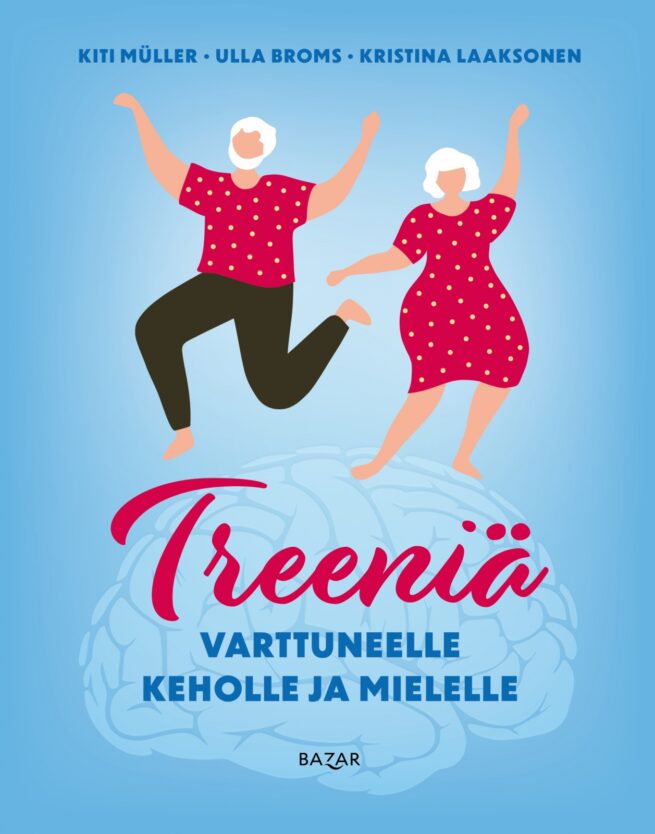 Treeniä varttuneelle keholle ja mielelle
