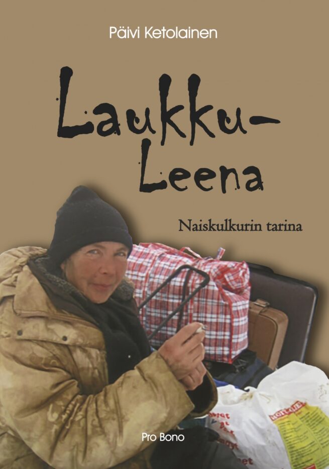 Laukku-Leena : naiskulkurin tarina