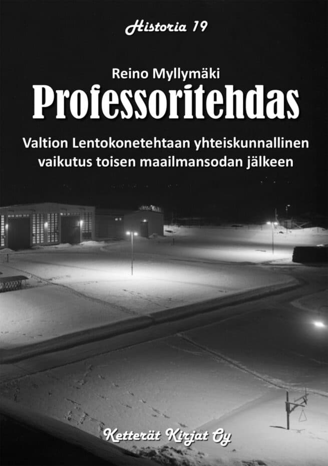 Professoritehdas : Valtion lentokonetehtaan yhteiskunnallinen vaikutus toisen maailmansodan jälkeen