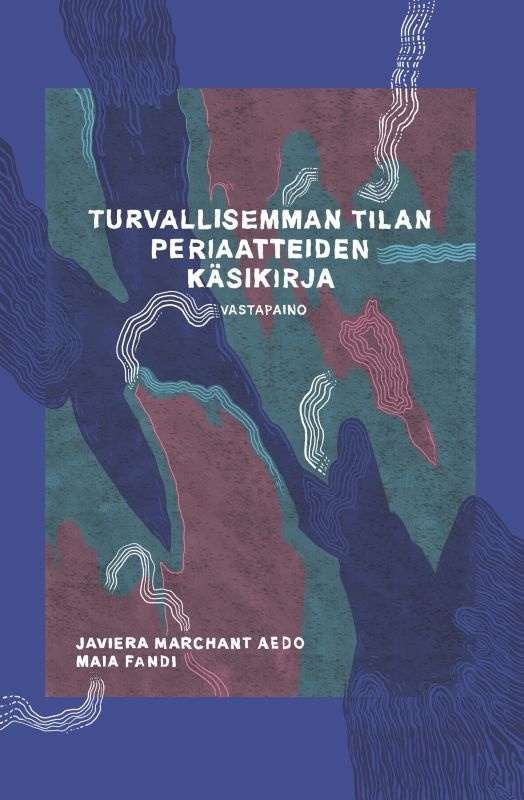 Turvallisemman tilan periaatteiden käsikirja Turvallisemman tilan periaatteiden käsikirja