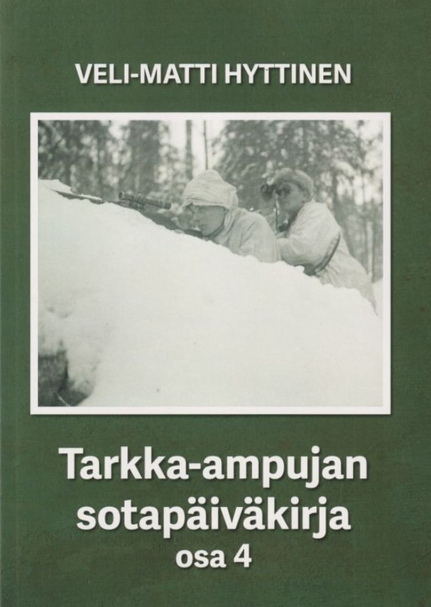 Tarkka-ampujan sotapäiväkirja, osa 4 : sotaromaani