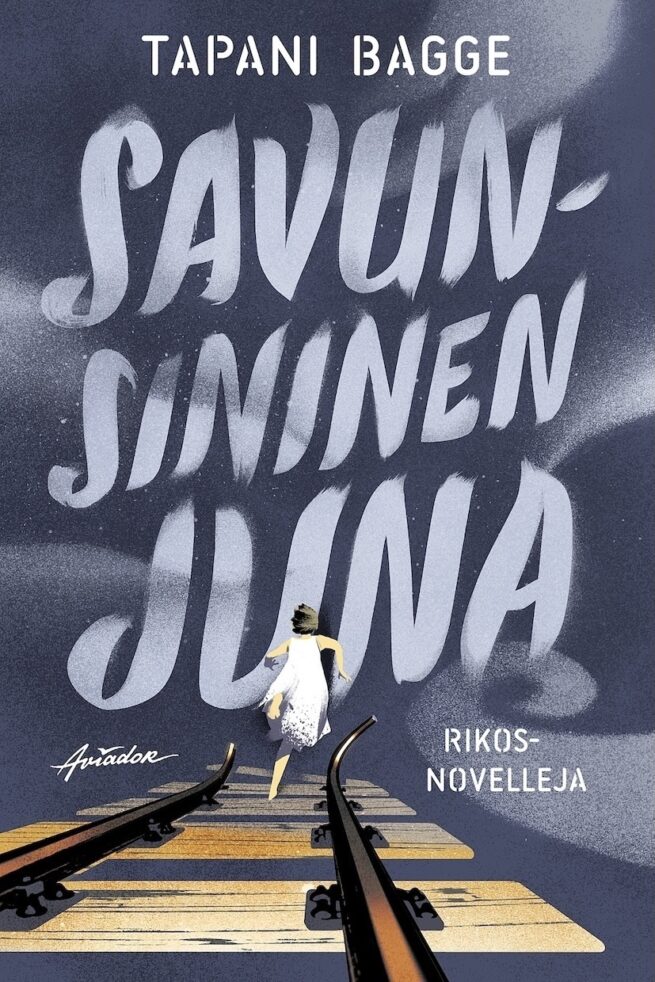 Savunsininen juna : rikosnovelleja