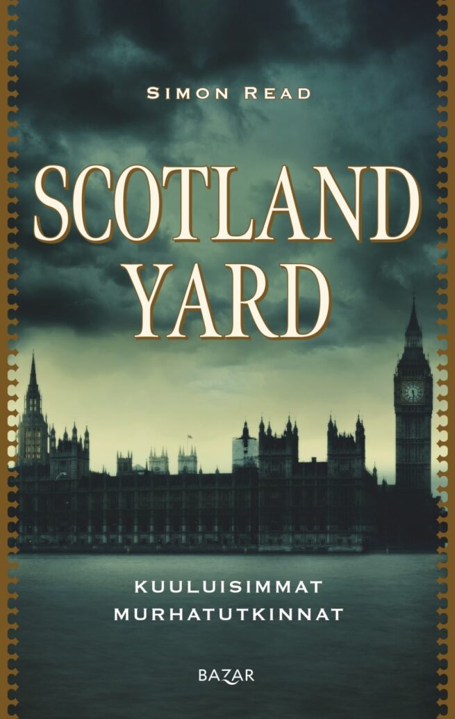 Scotland Yard : Kuuluisimmat murhatutkinnat
