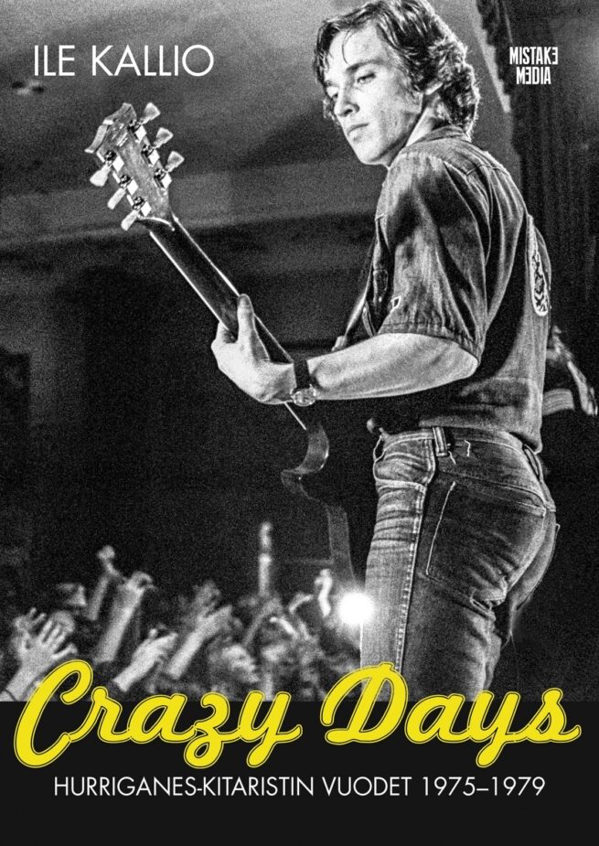 Crazy Days : Hurriganes-kitaristin vuodet 1975-1979