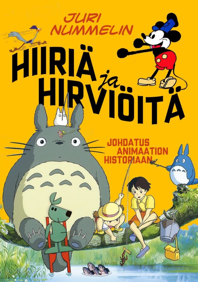 Hiiriä ja hirviöitä : johdatus animaation historiaan