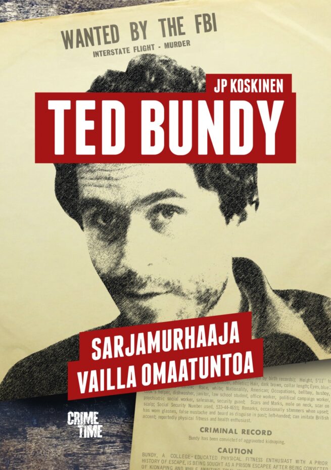 Ted Bundy : sarjamurhaaja vailla omatuntoa