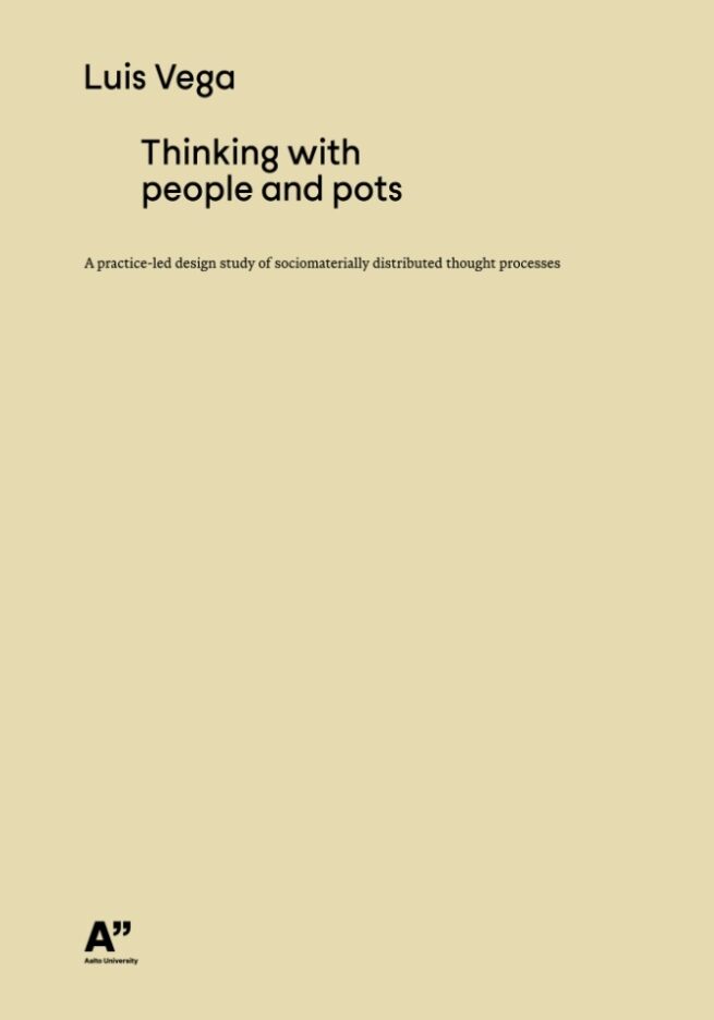 Thinking with people and pots : a practice-led design study of sociomaterially distributed thought processes
