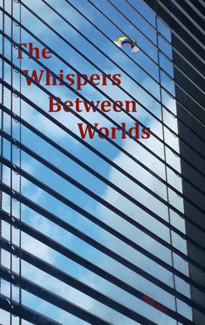The Whispers between worlds
