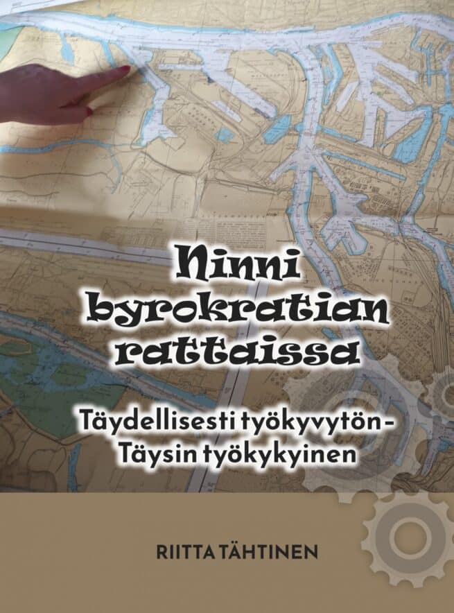 Ninni byrokratian rattaissa : täydellisesti työkyvytön – täysin työkykyinen
