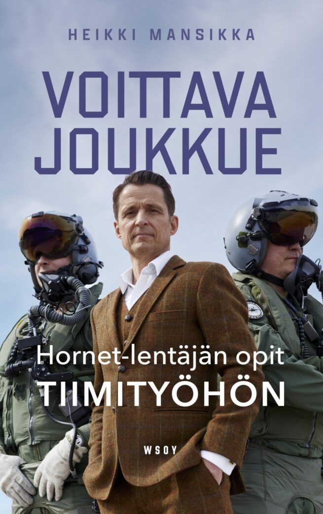 Voittava joukkue : Hornet-lentäjän opit tiimityöhön