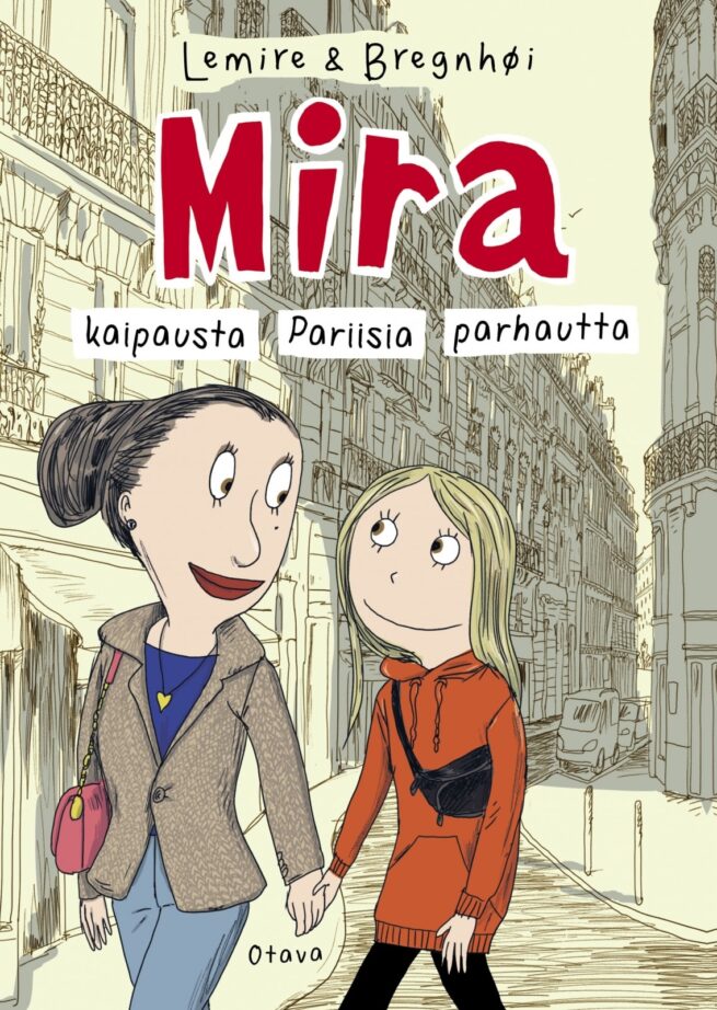 Mira 4 : kaipausta, Pariisia, parhautta