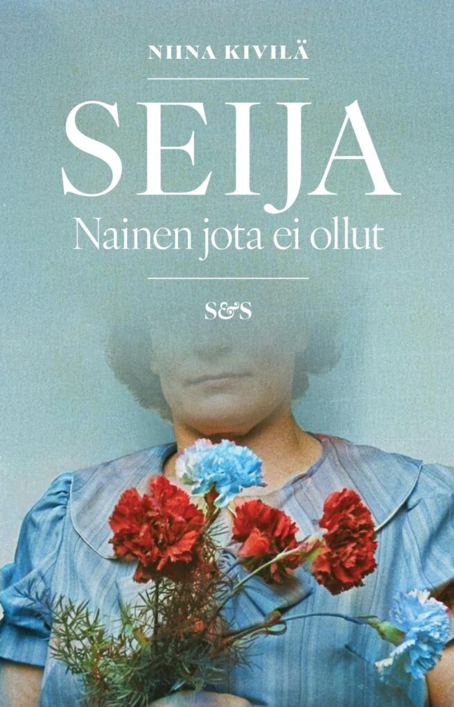 Seija : Nainen jota ei ollut