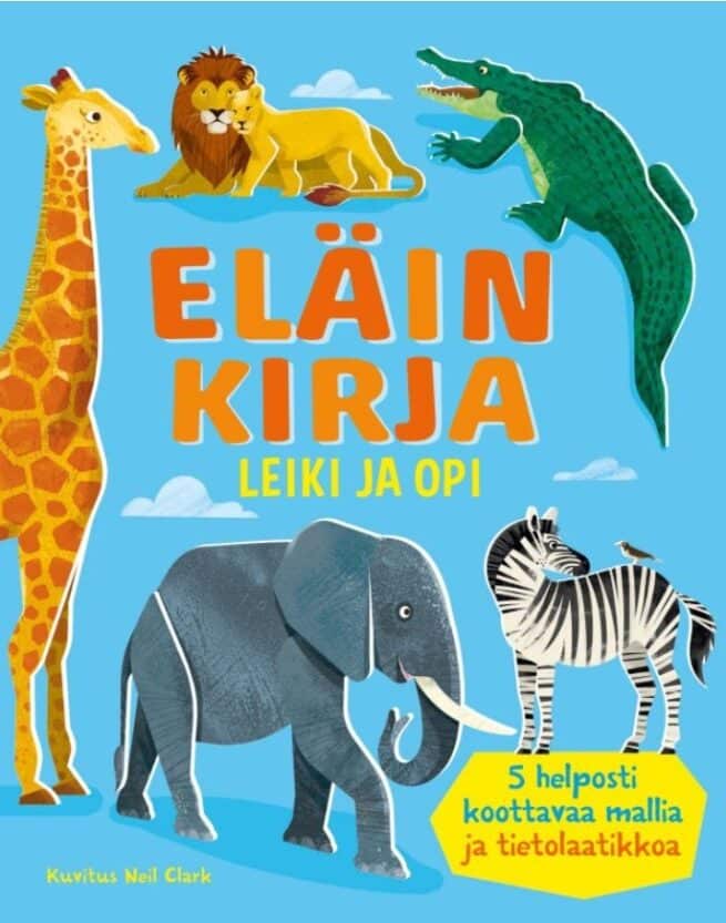 Eläinkirja (sis. irrotettavia osia) : Leiki ja opi