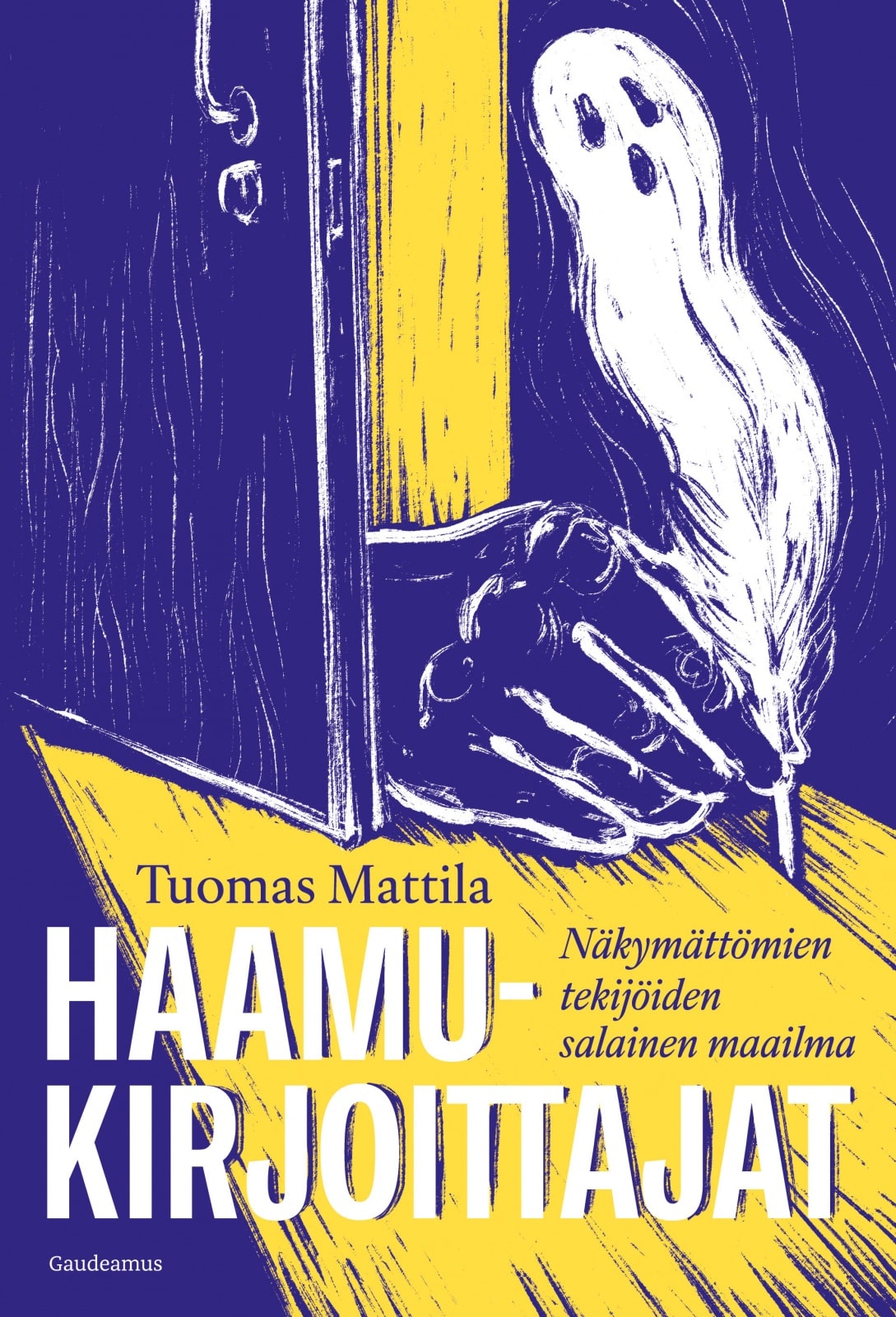 Haamukirjoittajat : Näkymättömien tekijöiden salainen maailma