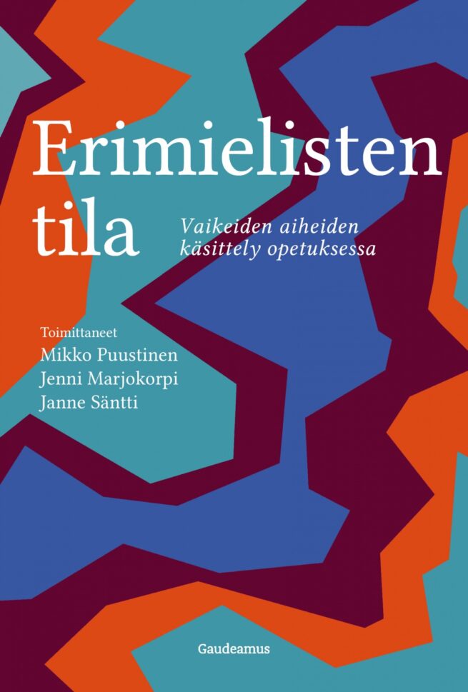 Erimielisten tila : Vaikeiden aiheiden käsittely opetuksessa