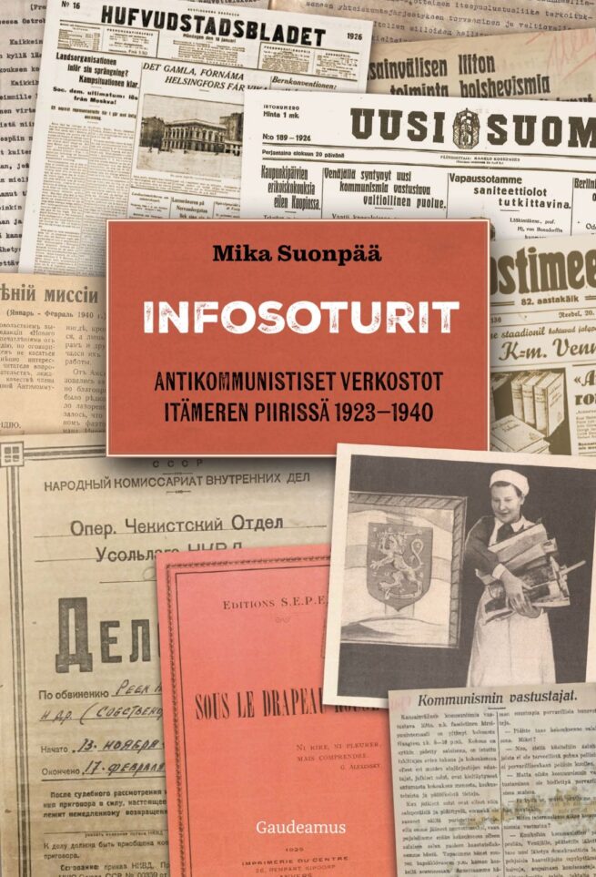 Infosoturit : Antikommunistiset verkostot Itämeren piirissä 1923–1940