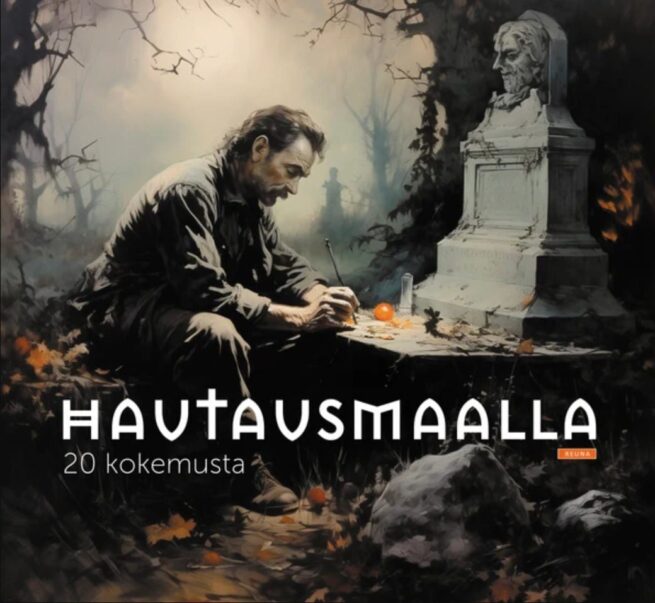 Hautausmaalla : 20 kokemusta