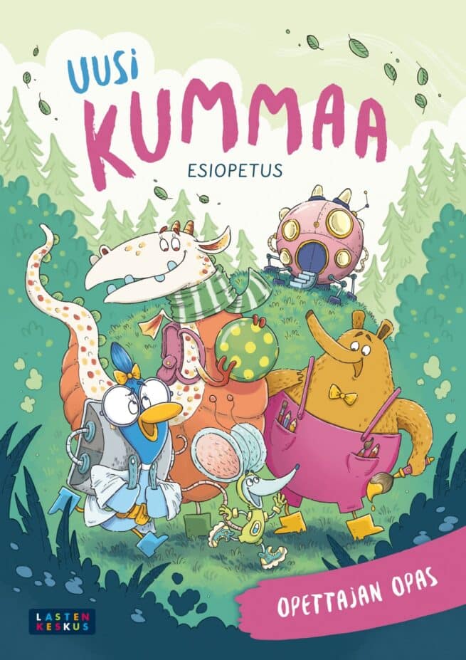 Uusi Kummaa - esiopetus : Opettajan opas