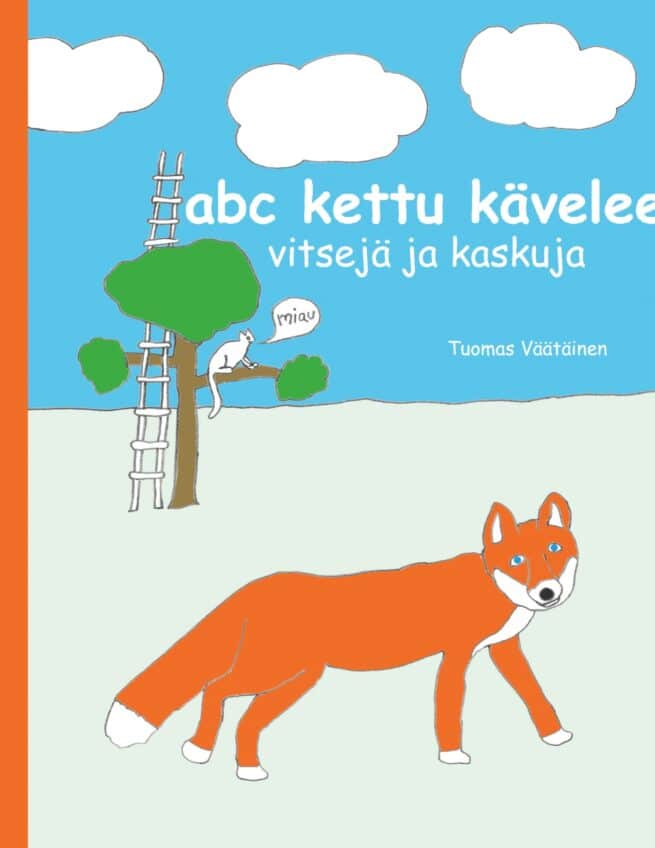 abc kettu kävelee : vitsejä ja kaskuja