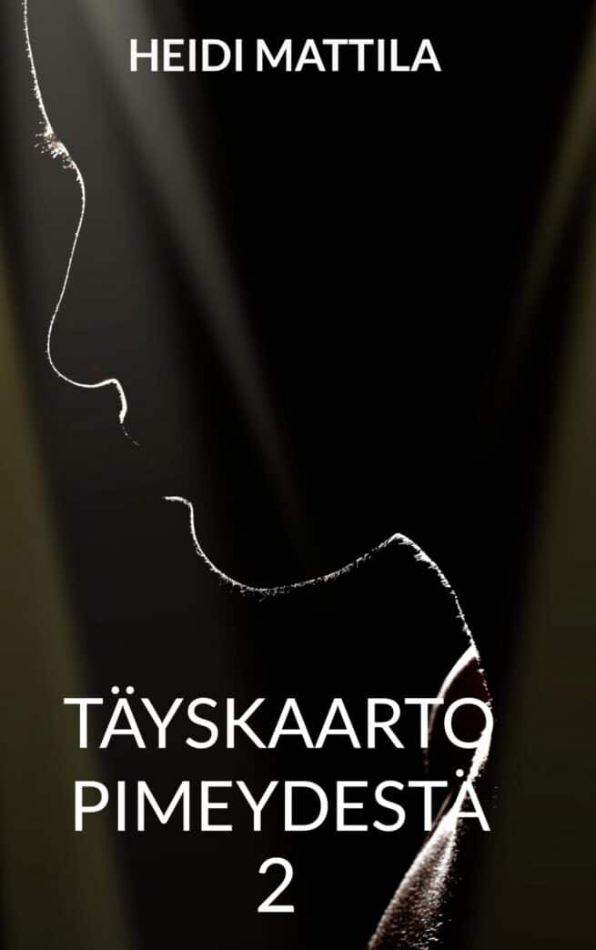 Täyskaarto pimeydestä 2