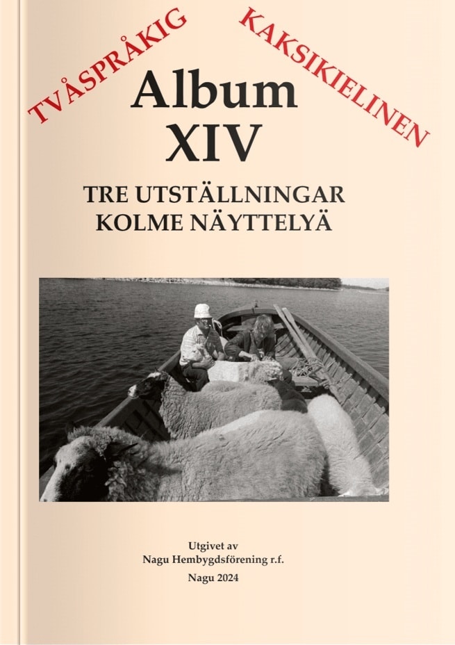 Album 14 : Tre utställningar : Lantgårdens djur, Nagu yttre skären, Finckenbergska gravkapellet = Kolme näyttelyä : Maatilan elä