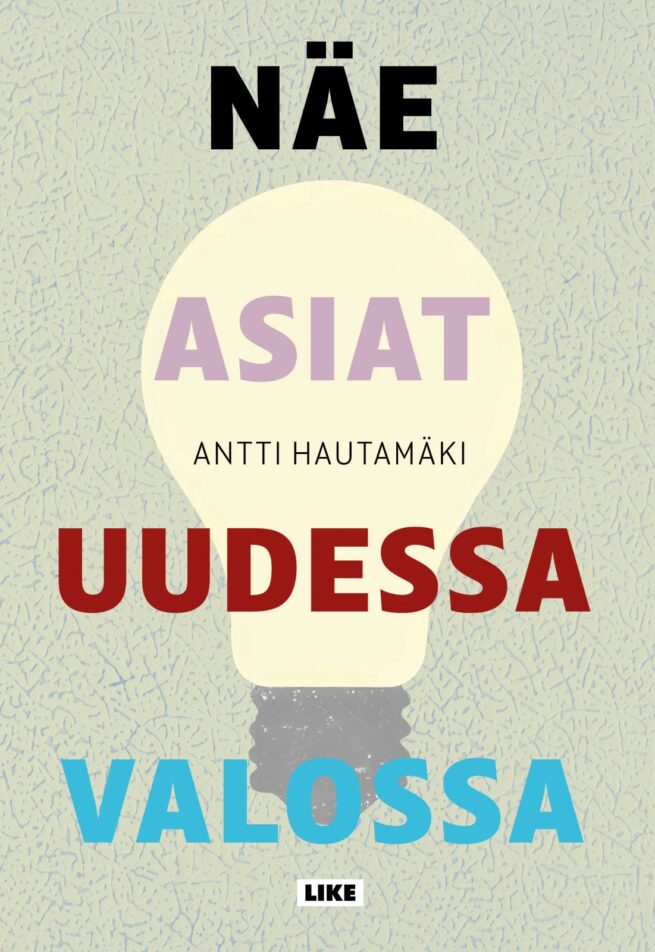 Näe asiat uudessa valossa